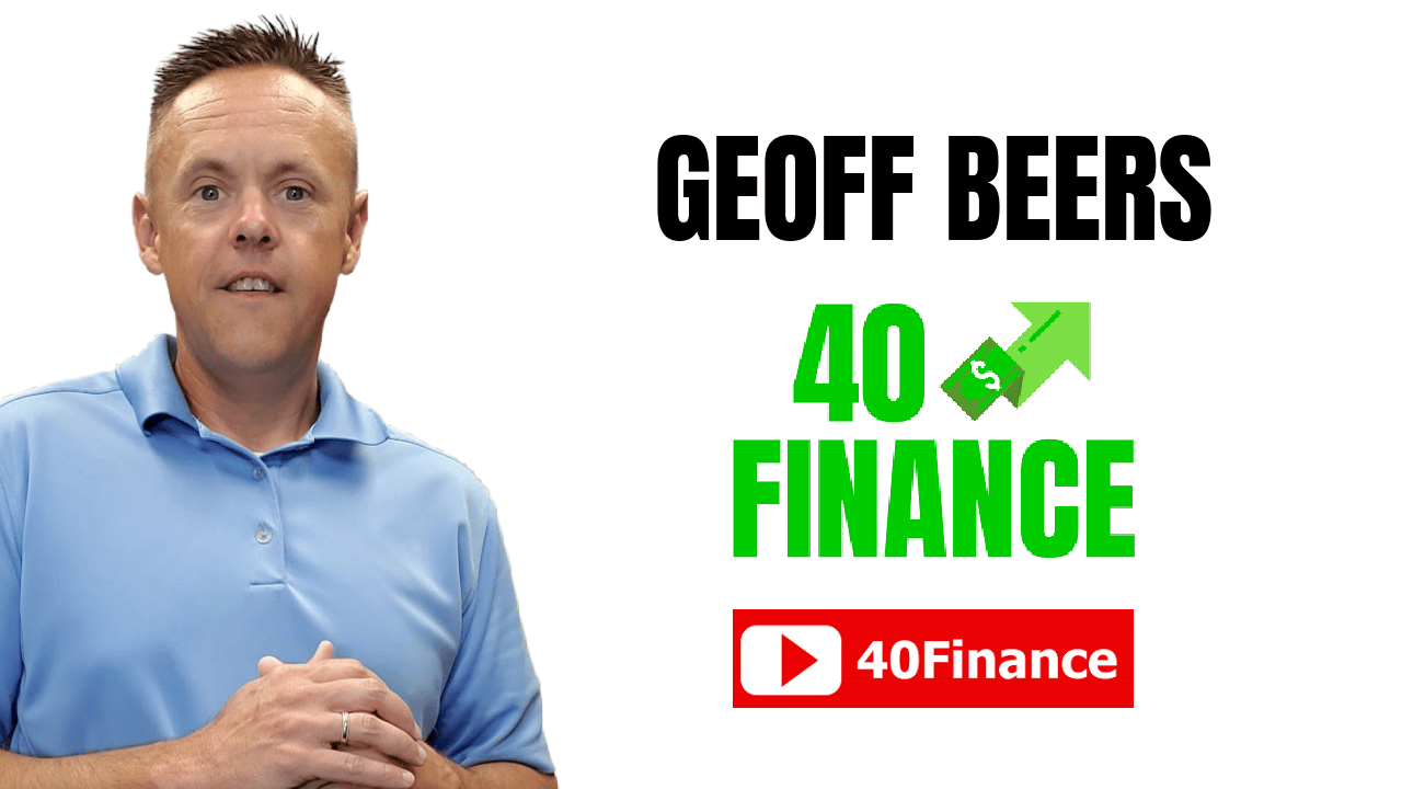 40 Finance Blog with Geoff Beers